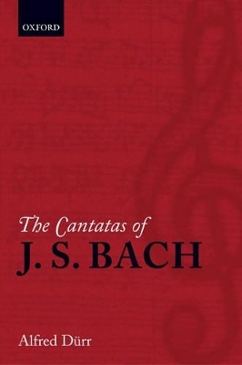 The Cantatas of J. S. Bach - Alfred D&uuml;rr