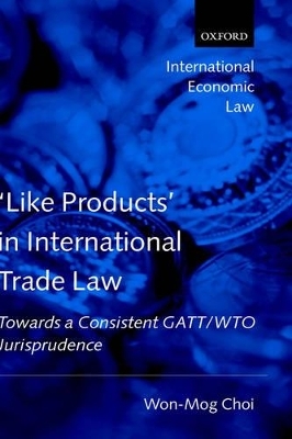 'Like Products' in International Trade Law