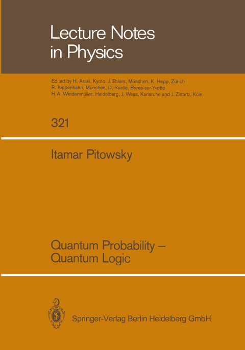 Quantum Probability &mdash; Quantum Logic - Itamar Pitowsky