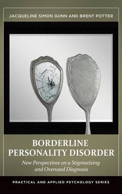 Borderline Personality Disorder -  Potter Brent Potter,  Gunn Jacqueline Simon Gunn