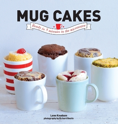 Mug Cakes - Lene Knudsen