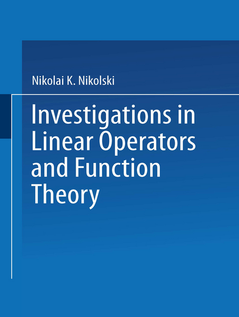 Investigations in Linear Operators and Function Theory - 