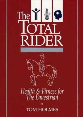 The Total Rider - Tom Holmes