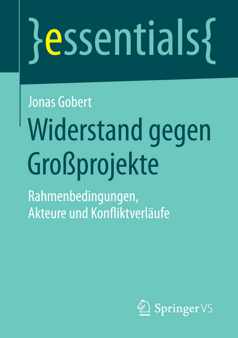 Widerstand gegen Gro&szlig;projekte - Jonas Gobert