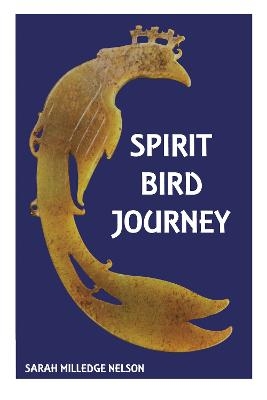 Spirit Bird Journey - Sarah Milledge Nelson