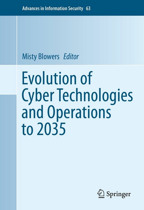 Evolution of Cyber Technologies and Operations to 2035 - 
