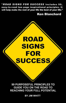 Road Signs for Success - J. Allen Whitt