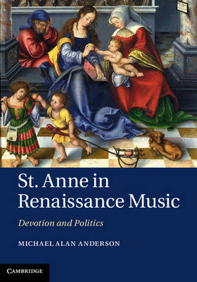 St Anne in Renaissance Music - Michael Alan Anderson