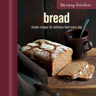 The Easy Kitchen: Bread