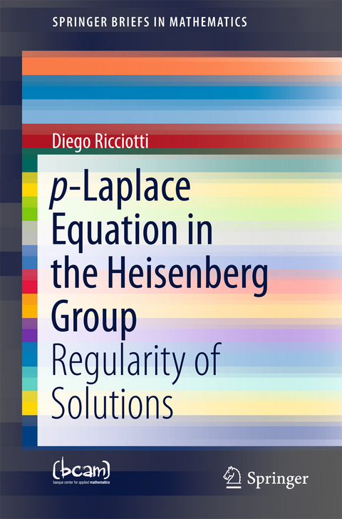 p-Laplace Equation in the Heisenberg Group - Diego Ricciotti