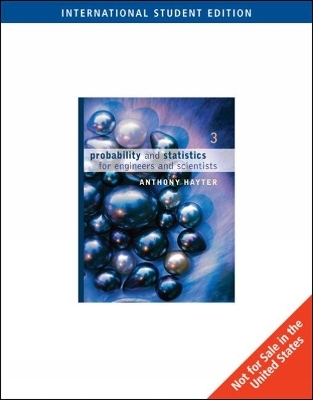 Probability and Statistics for Engineers and Scientists - Anthony Hayter