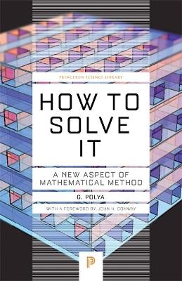 How to Solve It - George Polya