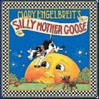 Mary Engelbreit's Silly Mother Goose