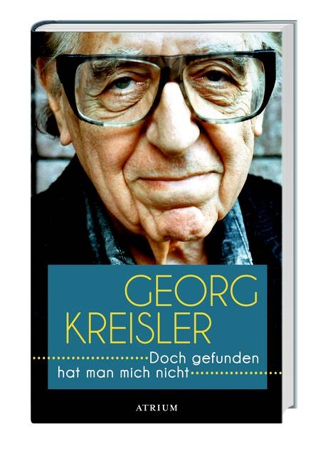 Doch gefunden hat man mich nicht - Georg Kreisler