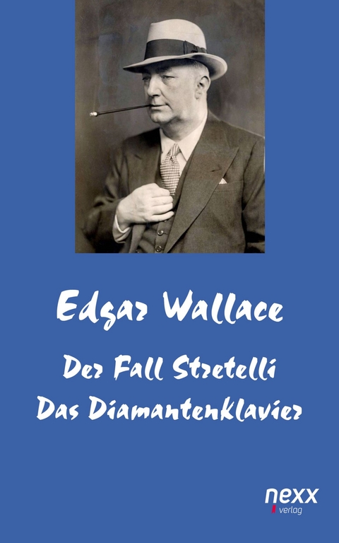 Der Fall Stretelli und Das Diamantenklavier - Edgar Wallace
