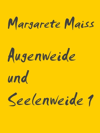 Augenweide und Seelenweide 1