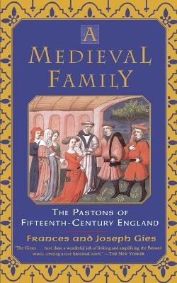 A Medieval Family - Frances Gies