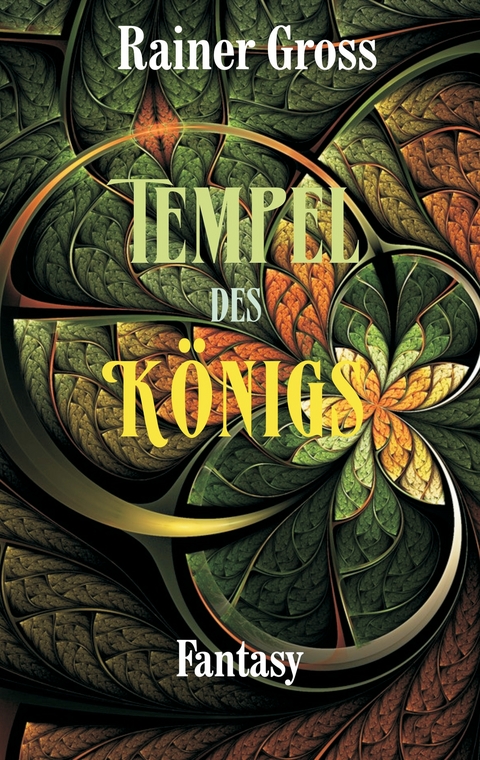 Tempel des Königs - Rainer Gross
