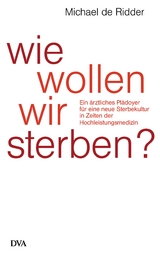 Wie wollen wir sterben? - Michael Ridder