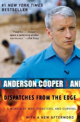 Dispatches from the Edge - Anderson Cooper