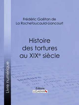 Histoire des tortures au XIXe siècle