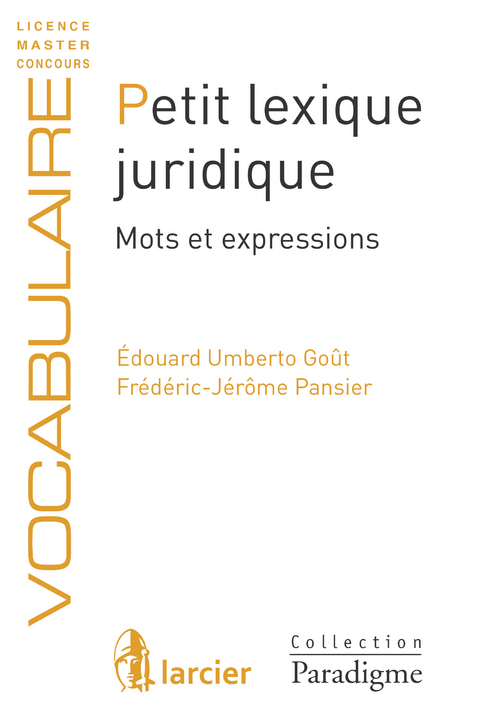 Petit lexique juridique -  Edouard Umberto Gout,  Frederic-Jerome Pansier