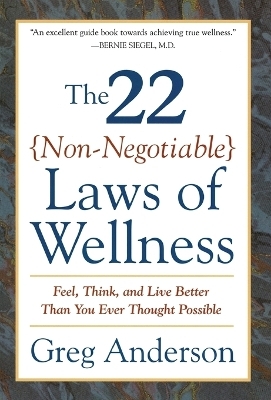 22 Non Negotiable Laws of Wellness - Greg Anderson