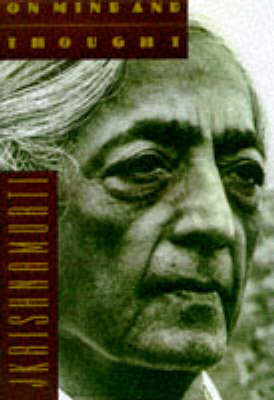 On Mind and Thought - J. Krishnamurti