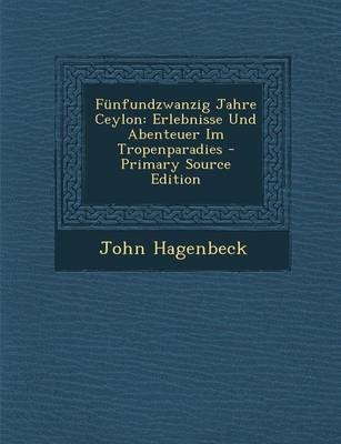 Funfundzwanzig Jahre Ceylon