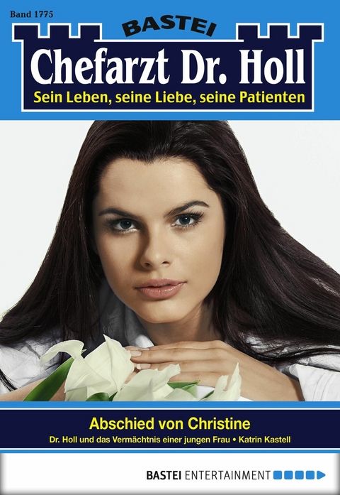 Chefarzt Dr. Holl 1775 - Katrin Kastell
