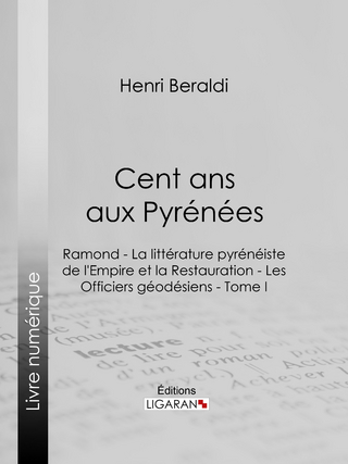 Cent ans aux Pyrénées