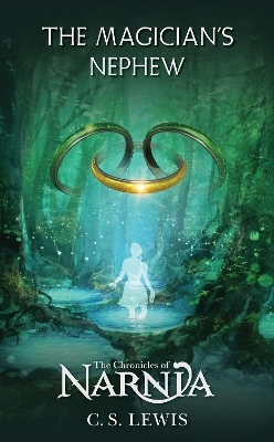 The Magician's Nephew - C. S. Lewis