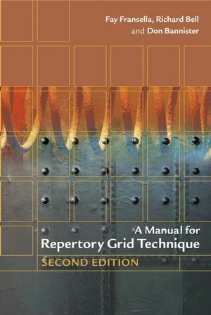 A Manual for Repertory Grid Technique - Fay Fransella, Richard Bell, Don Bannister
