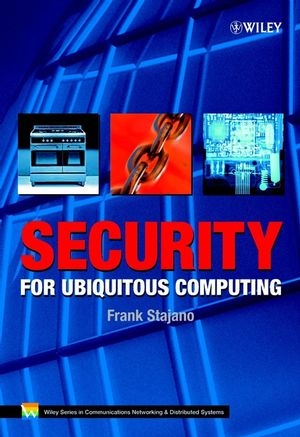 Security for Ubiquitous Computing - Frank Stajano