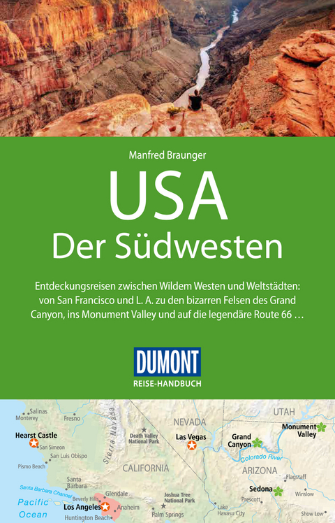 DuMont Reise-Handbuch Reisef&uuml;hrer USA, Der S&uuml;dwesten - Manfred Braunger