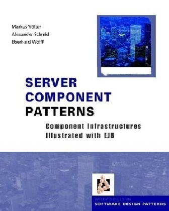 Server Component Patterns - Markus Völter, Alexander Schmid, Eberhard Wolff