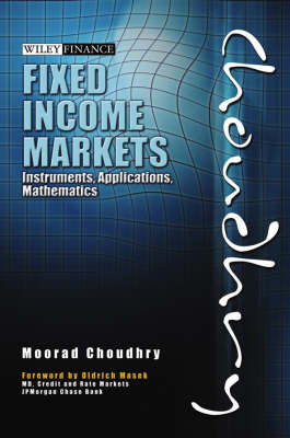 Fixed Income Markets - Moorad Choudhry