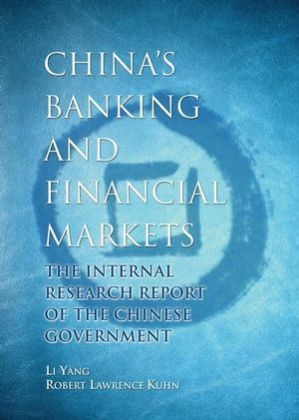 China's Banking and Financial Markets - Li Yang, Robert Lawrence Kuhn