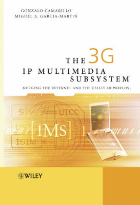 The 3G IP Multimedia Subsystem (IMS) - Gonzalo Camarillo, Miguel-Angel Garcia-Martin