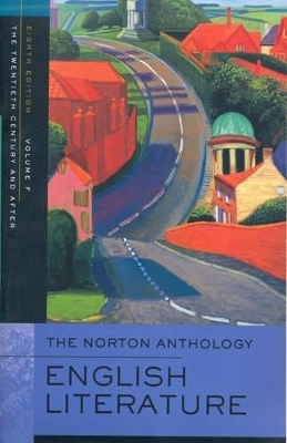 Norton Anthology of English Literature 8E Volume F - The 20th Century and After + Ford/ Good Soldier