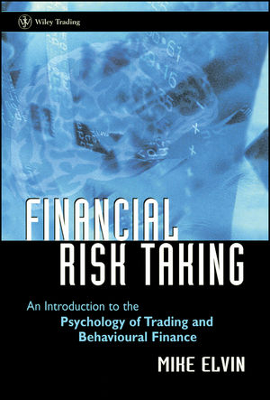 Financial Risk Taking - Mike Elvin