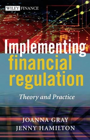 Implementing Financial Regulation - Joanna Gray, Jenny Hamilton