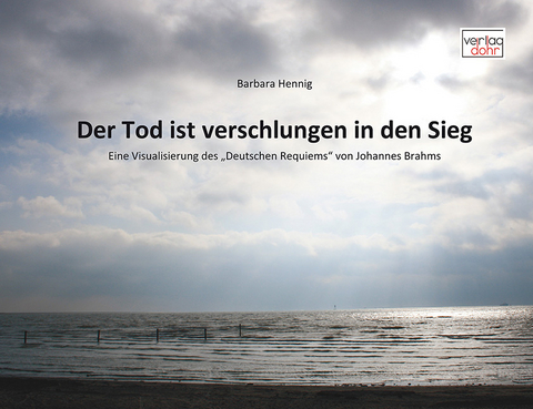 Der Tod ist verschlungen in den Sieg - Barbara Hennig