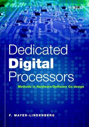 Dedicated Digital Processors - F. Mayer-Lindenberg