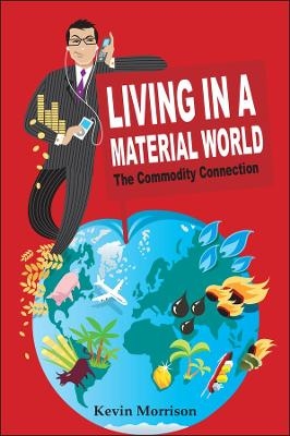 Living in a Material World - Kevin Morrison