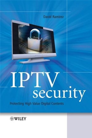 IPTV Security - David H. Ramirez