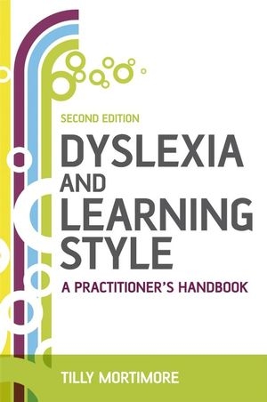 Dyslexia and Learning Style - Tilly Mortimore