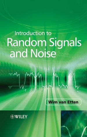 Introduction to Random Signals and Noise - Wim C. Van Etten