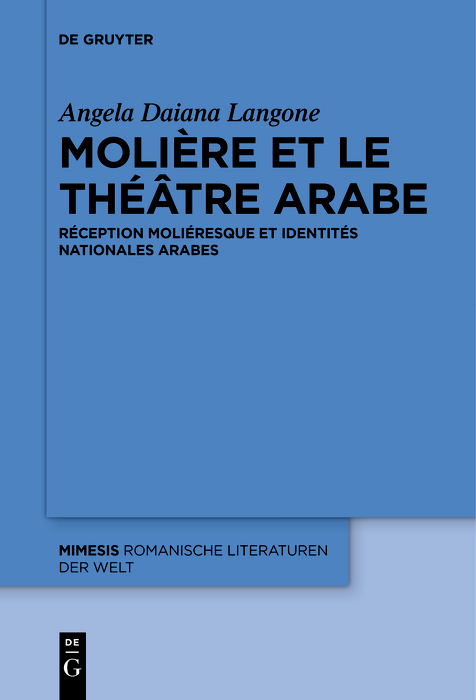 Moli&egrave;re et le th&eacute;&acirc;tre arabe - Angela Daiana Langone