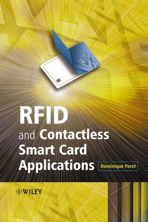 RFID and Contactless Smart Card Applications - Dominique Paret